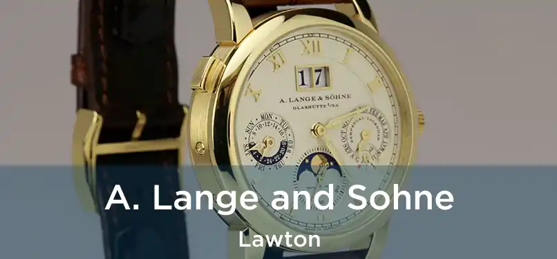 A. Lange and Sohne Lawton