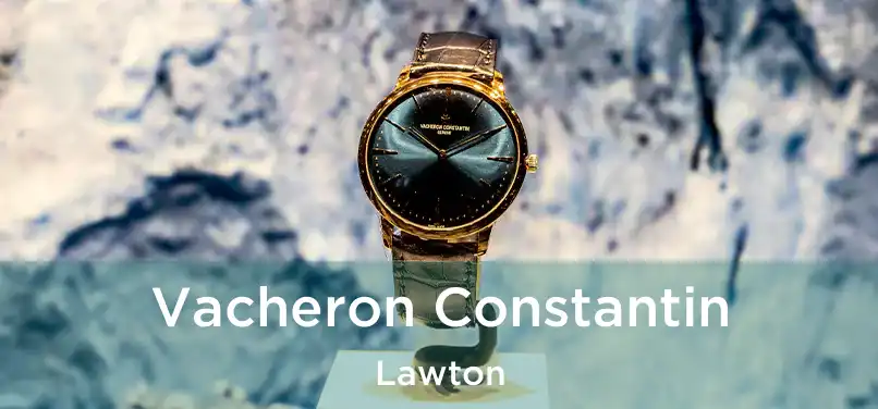 Vacheron Constantin Lawton